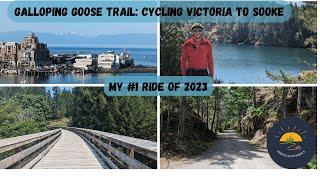 Cycling the Galloping Goose: Victoria to Sooke, BC