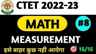 CTET MATH | CTET maths paper 1 | Measurement | Sachin Sir | CTET Preparation