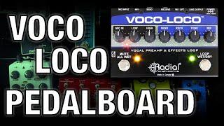 Using the Radial Voco Loco in a Vocal Pedalboard | Guitar Pedals on Vocals