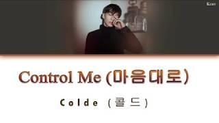 Colde (콜드) - Control Me (마음대로) LYRICS COLOR CODED (ROM/HAN/ENG) 가사