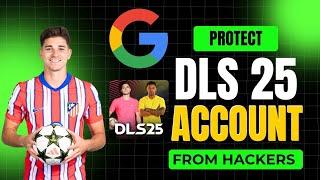 HOW TO CONNECT GOOGLE ACCOUNT IN DREAM LEAGUE SOCCER 2025 | PROTECT DLS 25 ACCOUNT FROM HACKERS |