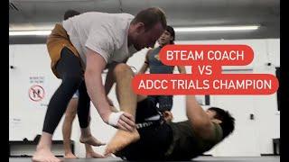 BTeam Coach vs ADCC trials champion