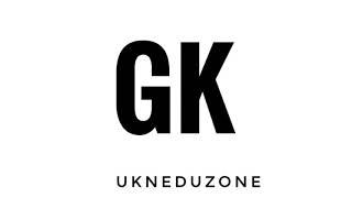 GENERAL KNOWLEDGE     UKN Eduzone