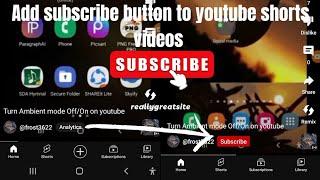 How to add subscribe button to youtube shorts