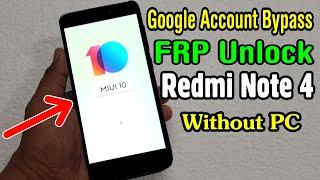 MI Redmi Note 4 (2016100) FRP Unlock or Google Account Bypass Easy Trick Without PC