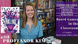 INKLING in the Classroom with Professor Kim | Games for Education AND Fun!