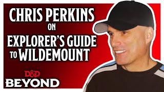 Chris Perkins reveals his thoughts on The Explorer’s Guide to Wildemount