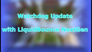 Hypixel update Watchdoge? LiquidBounce Nextgen [Hypixel]