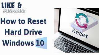 How to Reset Hard Drive Windows 10