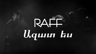 Raff - Azat es / Ռաֆֆ - Ազատ ես