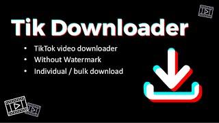 Tik Downloader | Download TikTok videos without watermark in bulk  (Chrome extension)