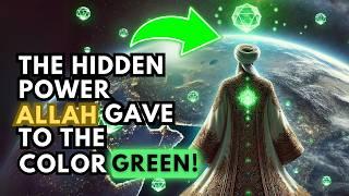 THE MYSTERIES OF GREEN IN ISLAM  | Uncover the SECRETS!