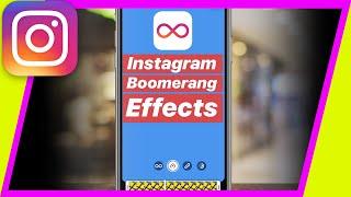 How to Use Instagram Boomerang Effects