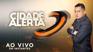 AO VIVO - CIDADE ALERTA PONTES E LACERDA  26/12/2024