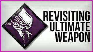 Revisiting Ultimate Weapon | Dead by Daylight