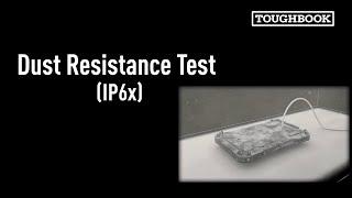 TOUGHBOOK G2 - Dust Resistance Test