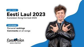 Eesti Laul 2023 | My Top 20 (with Comments and Ratings)