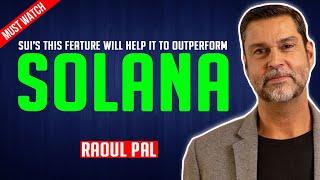 Raoul Pal: SUI’s hidden feature will help it outperform solana in 2025