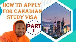 HOW TO APPLY FOR CANADIAN VISA | APPLICATION PROCESS. PART 1