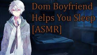 Dom Boyfriend Helps You Sleep | ASMR Roleplay | (M4F) (Cuddling) (Comfort) (Sleep Aid)