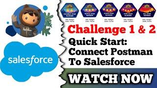 Quick Start: Connect Postman to Salesforce | Salesforce Trailhead | Challenge 1& 2