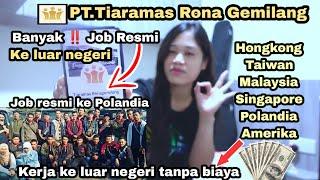 Info Job Luar Negeri Dan PT Resmi Di Indonesia ‼️ PT Tiaramas Rona Gemilang