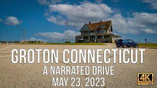 Groton Connecticut - A Narrated Drive.