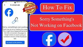 Sorry Something's Not Working on Facebook 2025 | Facebook in stream ads Not Working Problem