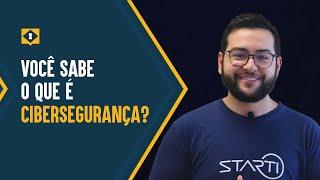 Você sabe o que é CIBERSEGURANÇA?