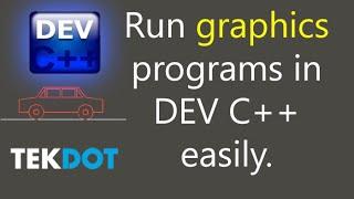 Run graphics program in dev c++