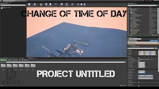 UE4. Change of Time of Day. Project Untitled. Базовое изменение времени суток.