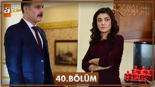 Kanatsız Kuşlar 40. Bölüm