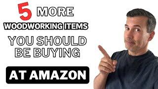 5 Essential Woodworking Items on Amazon That Save You Money!