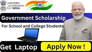 Government Scholarship For School and College Students | Laptop Scholarship 2024