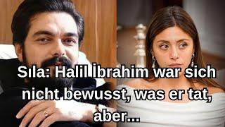 Sıla: Halil İbrahim was not aware of what he was doing, but ...