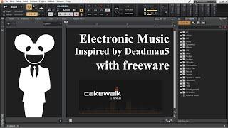 Making Electronic Music with Freeware | Cakewalk by Bandlab