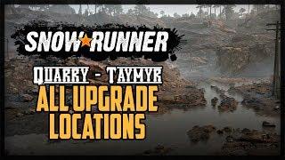 SnowRunner All Upgrade Locations Quarry Taymyr