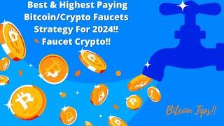 Best & Highest Paying Bitcoin Faucet Strategy 2024!! Faucet Crypto!!