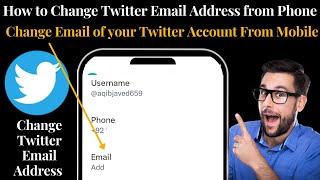 How to change email of twitter account from Mobile Phone