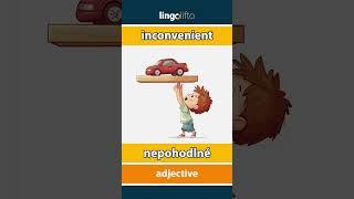  inconvenient - nepohodlné : learn English : naučme sa anglicky