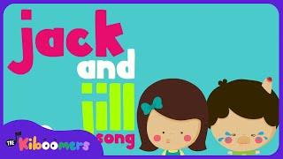 Jack and Jill Went Up The Hill - The Kiboomers Preschool Songs & Nursery Rhymes for Circle Time
