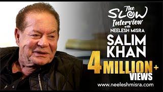 "Love or Perish"... says Salim Khan | The Slow Interview With Neelesh Misra