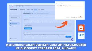 Cara Menghubungkan Domain Custom Dari Niagahoster Ke Blogspot  Blogger Tampilan Terbaru 2024
