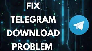 Can't Download on Telegram: Fix Telegram Download Problem