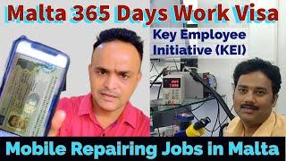 Malta Work Visa With 365 Days Validity | Mobile Repairing Job in Malta | What is KEI Employment