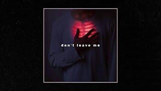 Free Sad Type Beat - "Don't Leave Me" | Emotional Rap Piano Instrumental 2022