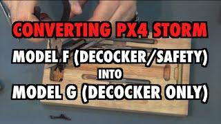 Converting PX4 Storm to Decocker Only Model (repost)