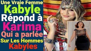 Une Vraie Femme Kabyle Répond à Karima Qui a Parlée Sur Les Hommes Kabyles 