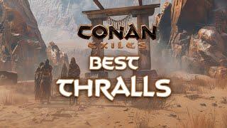 The Best Conan Exiles Thralls! #Nitrado Guides