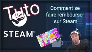 TUTO Comment se faire rembourser son jeu sur Steam ???